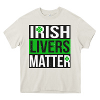 Irish Livers Matter   Funny St Patricks Day Irish Drinking T Shirts Te Heavy Core Tee | Teevron