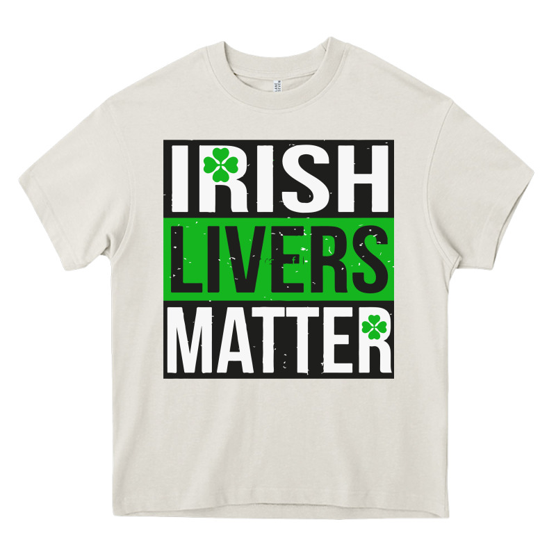 Irish Livers Matter   Funny St Patricks Day Irish Drinking T Shirts Te Heavy Core Tee by linhVisuals | Teevron