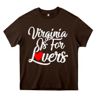 Chocolate Brown virginia is for lovers Heavy Core Tee - linhVisuals