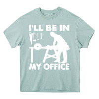 Arona i'll be in my office carpenter woodworking Heavy Core Tee - linhVisuals