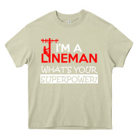 Mossy im a lineman whats your superpower Heavy Core Tee - linhVisuals