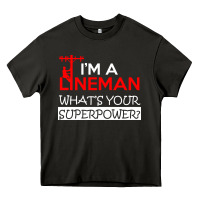 Asphalt im a lineman whats your superpower Heavy Core Tee - linhVisuals
