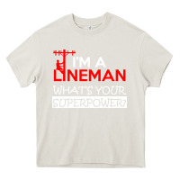 Cream im a lineman whats your superpower Heavy Core Tee - linhVisuals