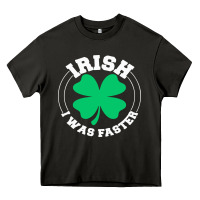 Asphalt irish i was faster Heavy Core Tee - linhVisuals