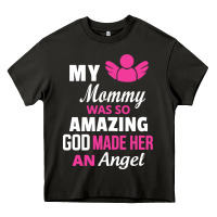 Asphalt my mommy was amazing god made her an angel Heavy Core Tee - linhVisuals
