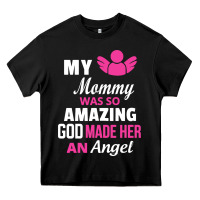 Black my mommy was amazing god made her an angel Heavy Core Tee - linhVisuals