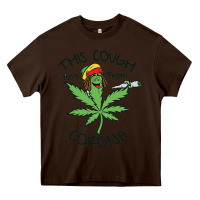 Chocolate Brown Funny Weed Leaf Heavy Core Tee - linhVisuals