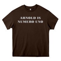 Chocolate Brown arnold is numero uno Heavy Core Tee - linhVisuals