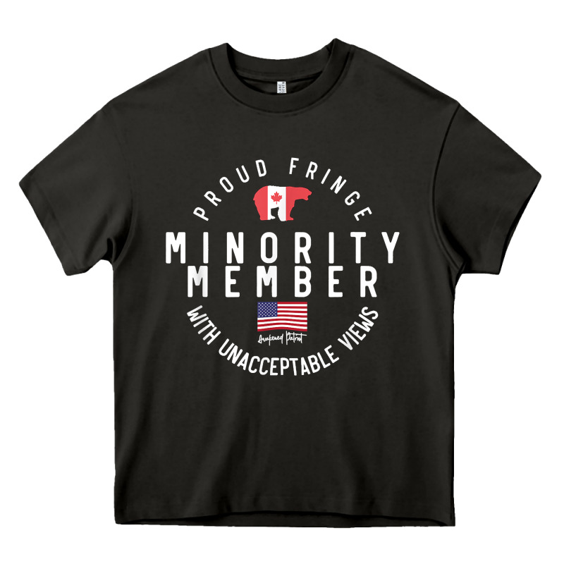 Proud Member Of Small Fringe Minority With Unacceptable View T Shirt Heavy Core Tee by linhVisuals | Teevron