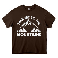 Chocolate Brown take me to the mountains nature lover Heavy Core Tee - linhVisuals