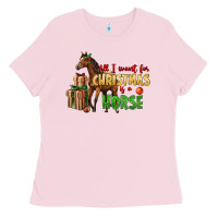 Bubblegum Pink All I Want For Christmas Is A Horse Ladies Tee - LillyAllenDesigns