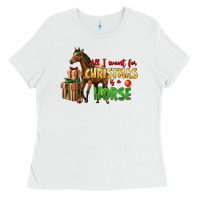 White All I Want For Christmas Is A Horse Ladies Tee - LillyAllenDesigns