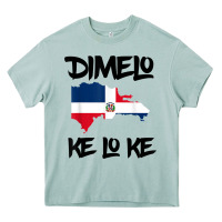 Dimelo Ke Lo Ke Dominican Republic Shirt For Men Woman Kids T Shirt Heavy Core Tee | Teevron