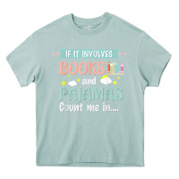 Arona if it involves books and pajamas book lover gift tee t shirt Heavy Core Tee - linhVisuals