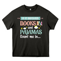 Asphalt if it involves books and pajamas book lover gift tee t shirt Heavy Core Tee - linhVisuals