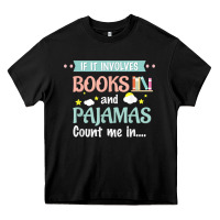 Black if it involves books and pajamas book lover gift tee t shirt Heavy Core Tee - linhVisuals