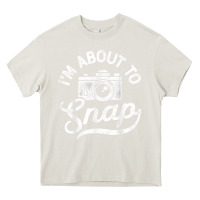Cream i'm about to snap photography photographer camera men women t shirt Heavy Core Tee - linhVisuals