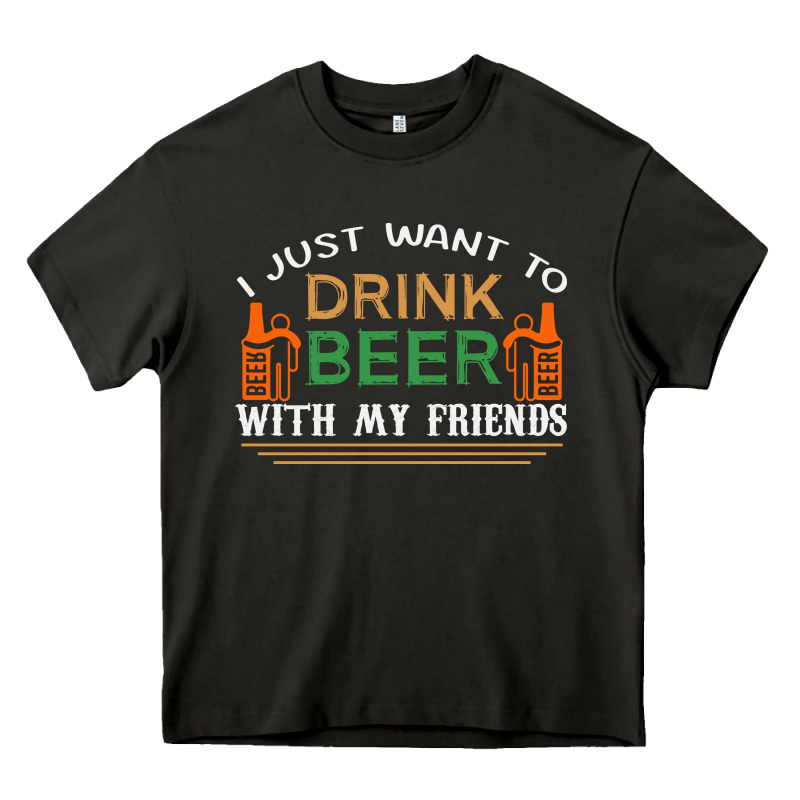 I Just Want To Drink With My Friends Heavy Core Tee by linhVisuals | Teevron