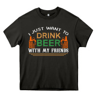 Asphalt i just want to drink with my friends Heavy Core Tee - linhVisuals