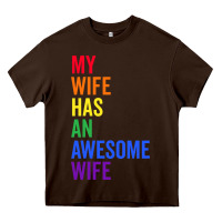 Chocolate Brown my wife has an awesome wife funny lesbian wedding gift t shirt Heavy Core Tee - linhVisuals