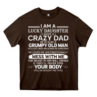 Chocolate Brown i am a lucky daughter i have a crazy dad grumpy old man t shirt Heavy Core Tee - linhVisuals