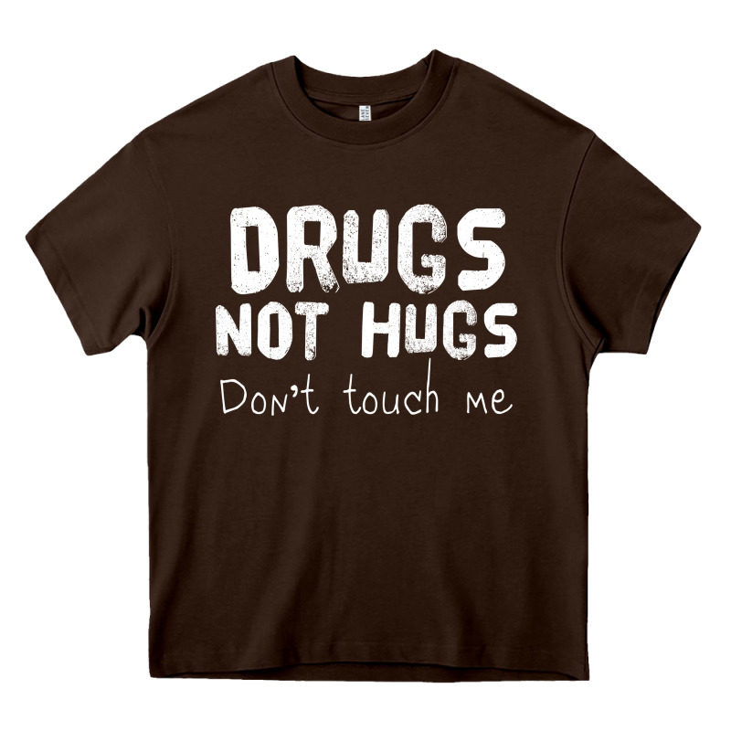 Drugs Not Hugs Heavy Core Tee by linhVisuals | Teevron