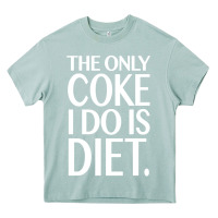 Arona the only coke i do is diet Heavy Core Tee - linhVisuals