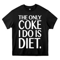 Black the only coke i do is diet Heavy Core Tee - linhVisuals