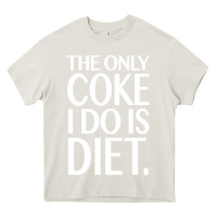 Cream the only coke i do is diet Heavy Core Tee - linhVisuals
