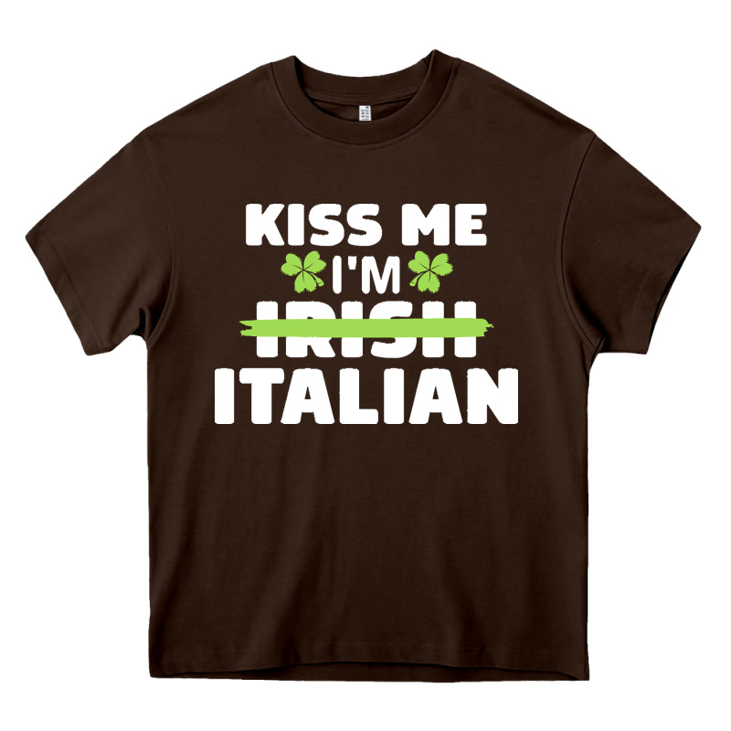 Kiss Me Im Italian T  Shirt Kiss Me I'm Irish Italian Patriotic St Pat Heavy Core Tee by linhVisuals | Teevron