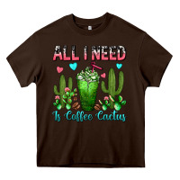 Chocolate Brown All I Need Is Coffee Cactus Frappe Heavy Core Tee - FaDigitalArtStudio