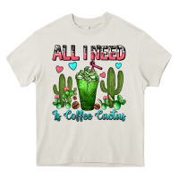 Cream All I Need Is Coffee Cactus Frappe Heavy Core Tee - FaDigitalArtStudio