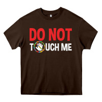 Chocolate Brown do not touch me autism kid Heavy Core Tee - linhVisuals