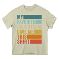 Mossy my favorite daughter gave me this shirt father's day pullover hoodie Heavy Core Tee - linhVisuals