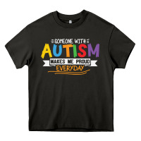 Asphalt someone with autism makes me proud Heavy Core Tee - linhVisuals