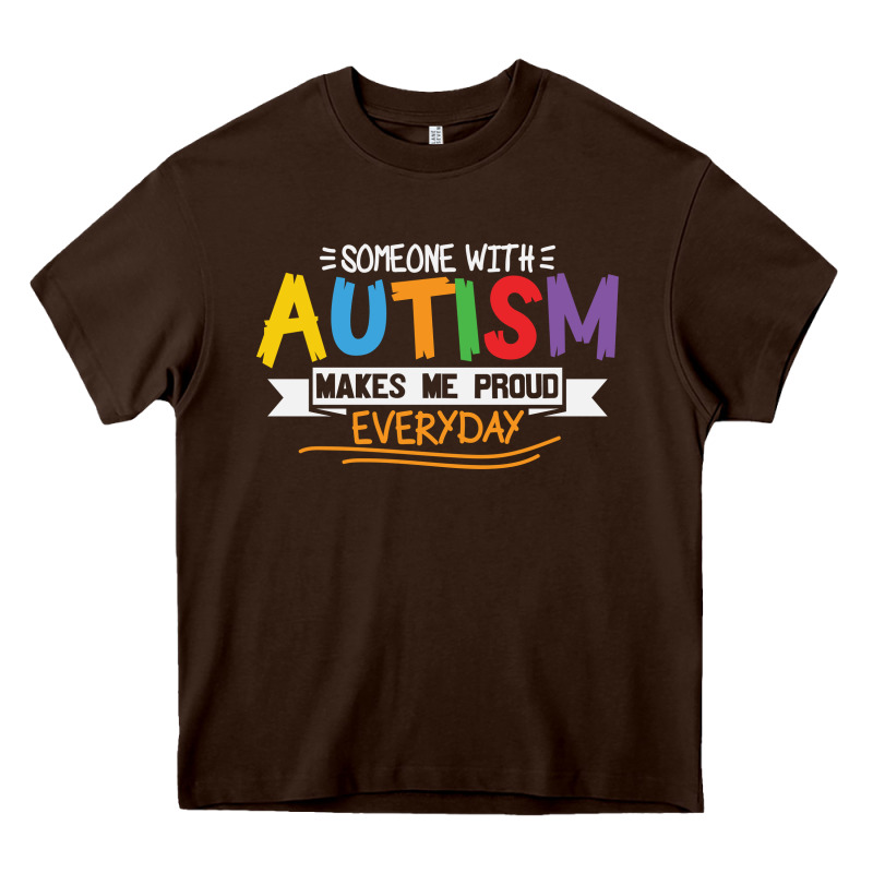 Someone With Autism Makes Me Proud Heavy Core Tee by linhVisuals | Teevron