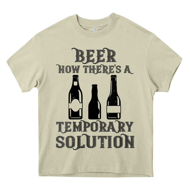 Womens Funny Beer Now There's A Temporary Solution Drinking Design V N Heavy Core Tee by linhVisuals | Teevron