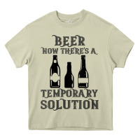 Womens Funny Beer Now There's A Temporary Solution Drinking Design V N Heavy Core Tee | Teevron