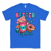 True Royal better together donut and coffee valentines day Classic Tee - OliviaCreatesArt