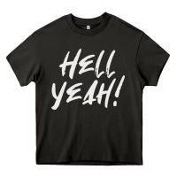 Hell Yeah! Heavy Core Tee | Teevron