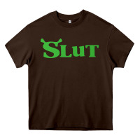 Chocolate Brown SHREK SLUT GREEN SHIRT Heavy Core Tee - linhVisuals