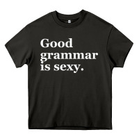 Asphalt good grammar is sexy Heavy Core Tee - linhVisuals