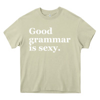 Mossy good grammar is sexy Heavy Core Tee - linhVisuals