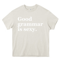 Cream good grammar is sexy Heavy Core Tee - linhVisuals