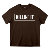 Chocolate Brown killin' it t Heavy Core Tee - linhVisuals