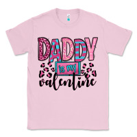 Bubblegum Pink daddy is my valentine Classic Tee - OliviaCreatesArt