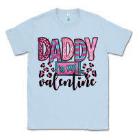 Dusty Blue daddy is my valentine Classic Tee - OliviaCreatesArt