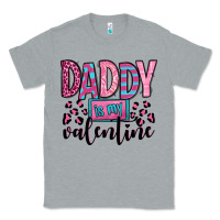 Heather Grey daddy is my valentine Classic Tee - OliviaCreatesArt