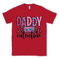 Red daddy is my valentine Classic Tee - OliviaCreatesArt