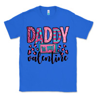 True Royal daddy is my valentine Classic Tee - OliviaCreatesArt